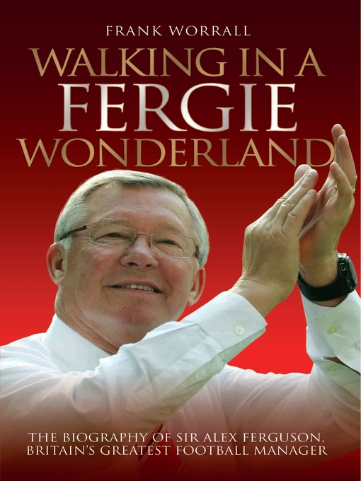 Title details for Walking in a Fergie Wonderland by Frank Worrall - Available